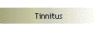 Tinnitus